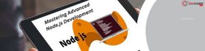 Mastering Advanced Node.js Development